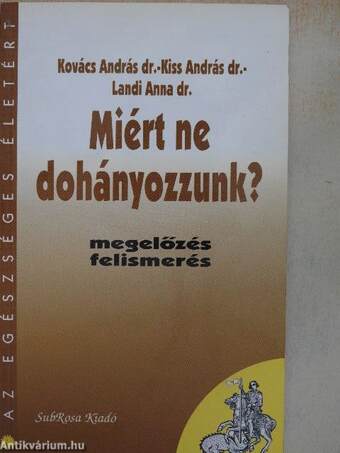 Miért ne dohányozzunk?