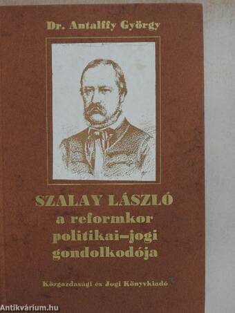 Szalay László a reformkor politikai-jogi gondolkodója
