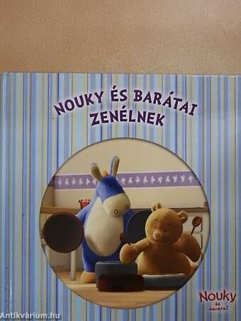 Nouky és barátai zenélnek