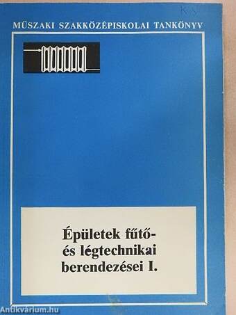 Épületek fűtő- és légtechnikai berendezései I.