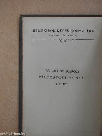 Kisfaludy Károly válogatott munkái I.