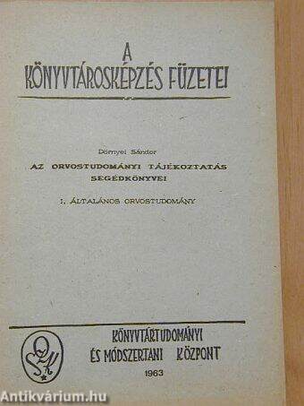 Az orvostudományi tájékoztatás segédkönyvei I.