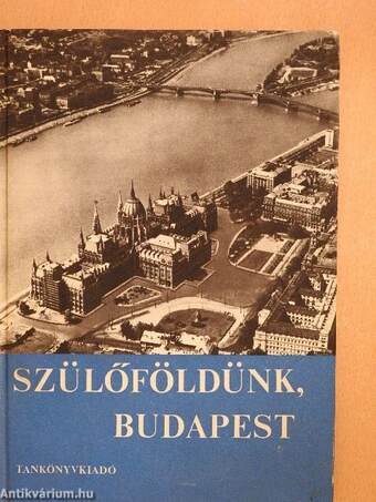 Szülőföldünk, Budapest