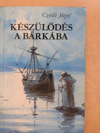 Készülődés a bárkába (dedikált példány)