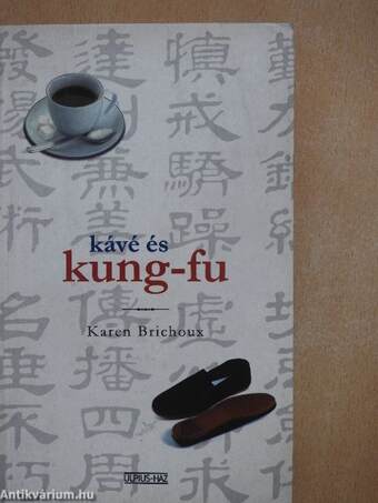 Kávé és kung-fu