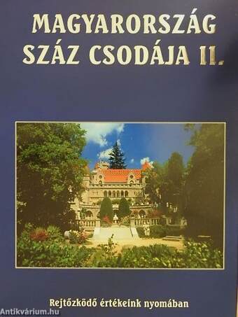 Magyarország száz csodája II.