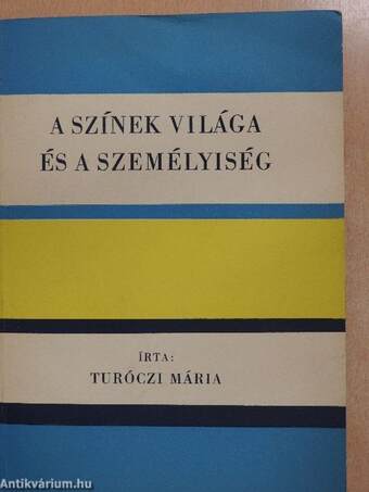 A színek világa és a személyiség (aláírt példány)