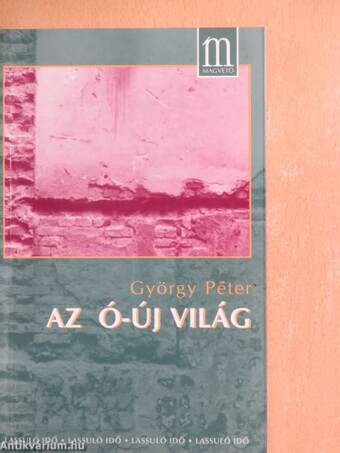 Az ó-új világ