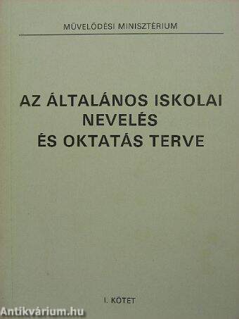 Az általános iskolai nevelés és oktatás terve I.