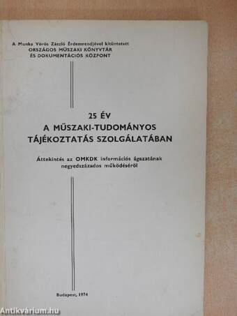 25 év a műszaki-tudományos tájékoztatás szolgálatában