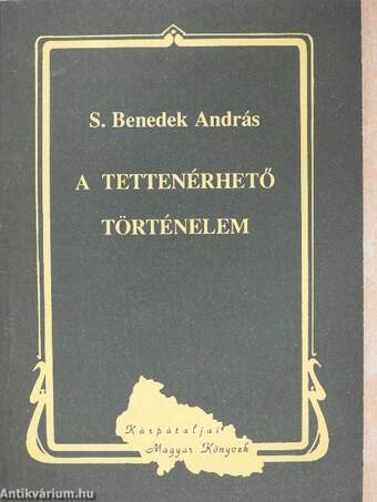 A tettenérhető történelem