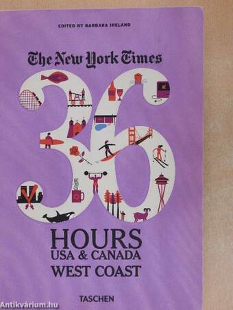 The New York Times 36 Hours - USA & Canada - West Coast