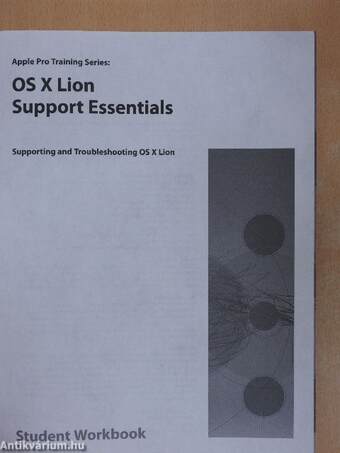 OS X Lion Support Essentials - Student Workbook