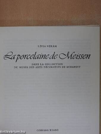 La porcelaine de Meissen