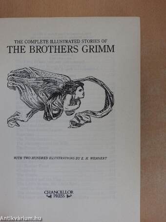 The Complete Illustrated Stories of the Brothers Grimm