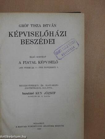 Gróf Tisza István képviselőházi beszédei I. (Legifjabb Szász Károly könyvtárából)