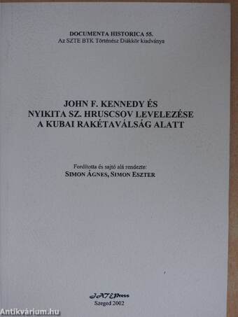 John F. Kennedy és Nyikita Sz. Hruscsov levelezése a kubai rakétaválság alatt