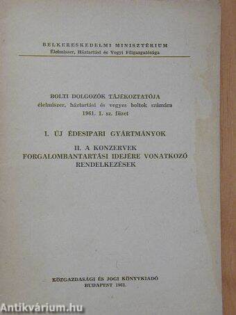 Bolti dolgozók tájékoztatója élelmiszer, háztartási és vegyes boltok számára 1961. 1. sz. füzet