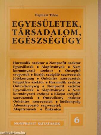 Egyesületek, társadalom, egészségügy