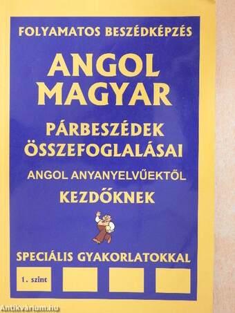 Angol-magyar párbeszédek összefoglalásai 