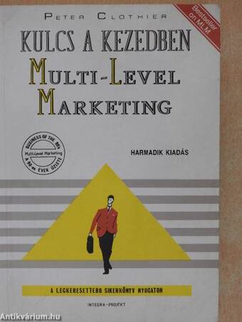 Kulcs a kezedben: Multi-Level Marketing