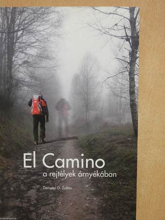 El Camino a rejtélyek árnyékában (dedikált példány)