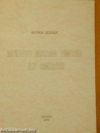 Meddig marad ember az ember?