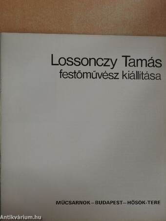 Lossonczy Tamás festőművész kiállítása