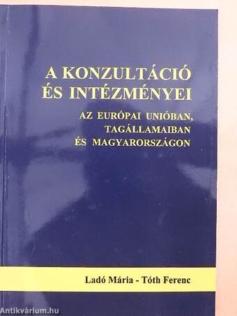 A konzultáció és intézményei