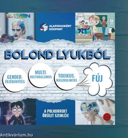 Bolond lyukból - A polkorrekt őrület szemléje