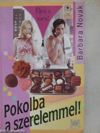 Pokolba a szerelemmel!