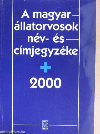 A magyar állatorvosok név- és címjegyzéke 2000