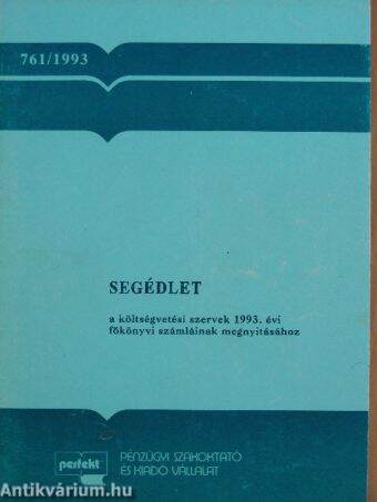 Segédlet a költségvetési szervek 1993. évi főkönyvi számláinak megnyitásához