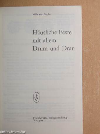 Häusliche Feste mit allem Drum und Dran