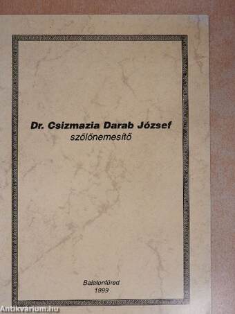 Dr. Csizmazia Darab József szőlőnemesítő