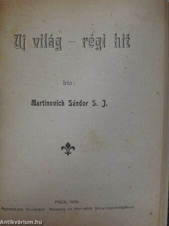 Nagybőjti beszédvázlatok 1926/A család felajánlása Jézus szent szívének/Igaz katolikus vagy-e?/Uj világ-régi hit/Örök igazságok/Uri Morál