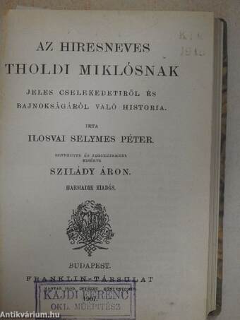 Vojtina ars poétikája/Lúdas Matyi/Az hiresneves Tholdi Miklósnak jeles cselekedetiről és bajnokságáról való historia/Kölcsey Ferencz versei/Tompa Mihály népregéi