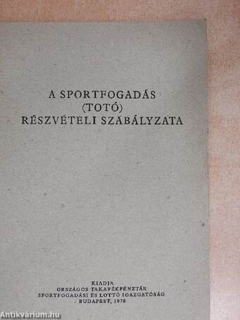 A sportfogadás (totó) részvételi szabályzata