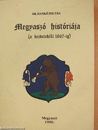 Megyaszó históriája 