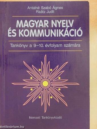 Magyar nyelv és kommunikáció - Tankönyv a 9-10. évfolyam számára