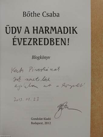 Üdv a harmadik évezredben! (dedikált példány)