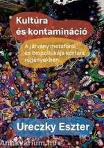 Kultúra és kontamináció. A járvány metaforái és biopolitikája kortárs regényekben
