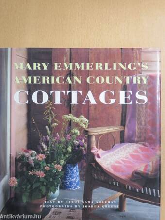 Mary Emmerling's American Country Cottages