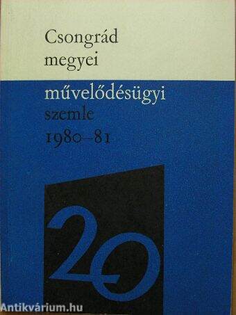 Csongrád megyei művelődésügyi szemle 1980-81.