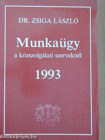 Munkaügy a közszolgálati szerveknél 1993