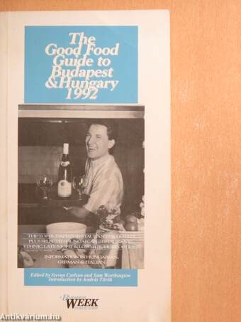 The Good Food Guide to Budapest and Hungary 1992