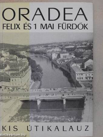 Oradea-Felix és 1 mai fürdők