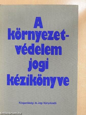 A környezetvédelem jogi kézikönyve