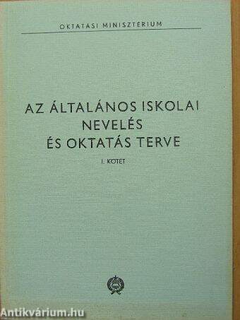 Az általános iskolai nevelés és oktatás terve I.