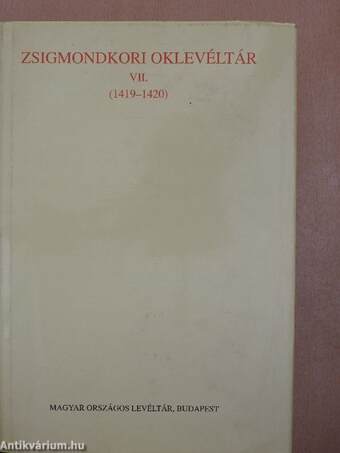 Zsigmondkori oklevéltár VII.